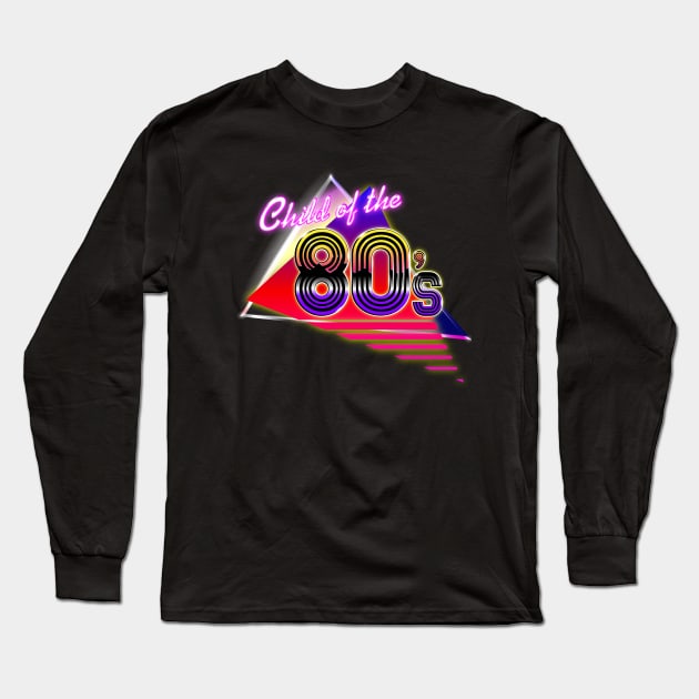 Child of the 80's Long Sleeve T-Shirt by TheGamingGeeks